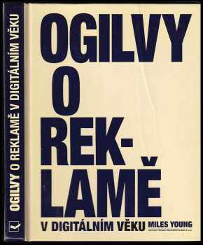 Miles Young: Ogilvy o reklamě v digitálním věku