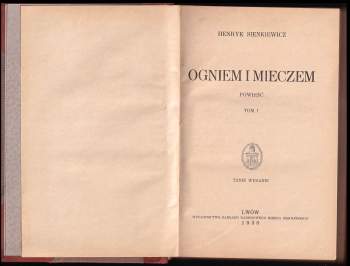 Henryk Sienkiewicz: Ogniem i mieczem I- IV