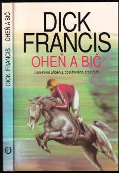 Dick Francis: Oheň a bič