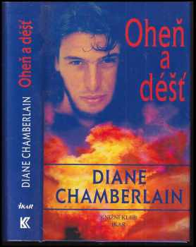 Diane Chamberlain: Oheň a déšť
