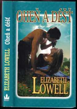 Elizabeth Lowell: Oheň a déšť