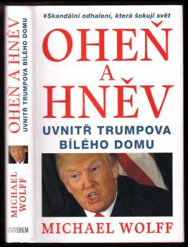 Oheň a hněv uvnitř Trumpova Bílého domu