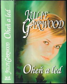 Julie Garwood: Oheň a led