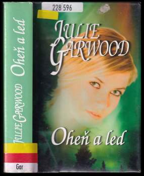 Julie Garwood: Oheň a led