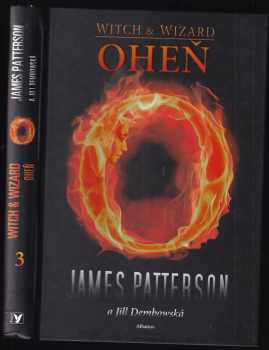 Oheň - James Patterson, Jill Dembowski (2013, Albatros) - ID: 470578