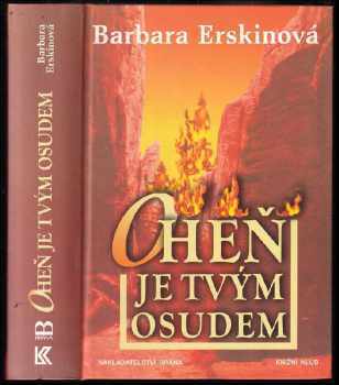 Oheň je tvým osudem - Barbara Erskine (2001, Brána) - ID: 625289