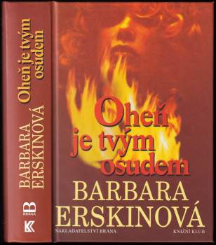 Barbara Erskine: Oheň je tvým osudem