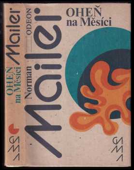 Norman Mailer: Oheň na Měsíci