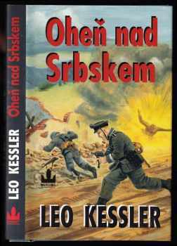 Oheň nad Srbskem : z historie pluku SS Wotan