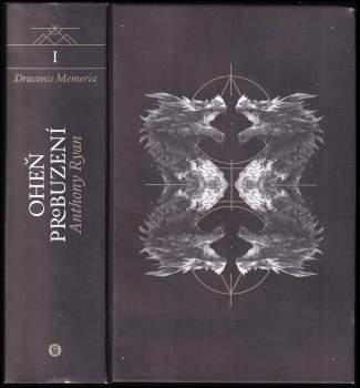 Oheň probuzení : Draconis Memoria - Kniha první