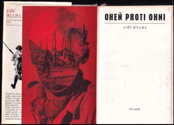 Jiří Mucha: Oheň proti ohni