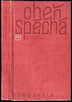 Oheň spěchá