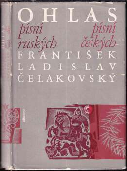 František Ladislav Čelakovský: Ohlas písní ruských ; Ohlas písní českých