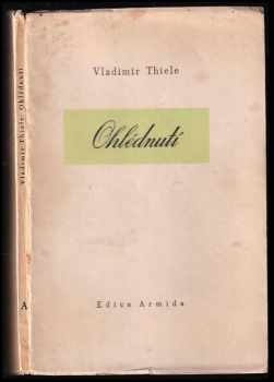 Ohlédnutí - Vladimír Thiele (1943, Rudolf Kmoch) - ID: 533639