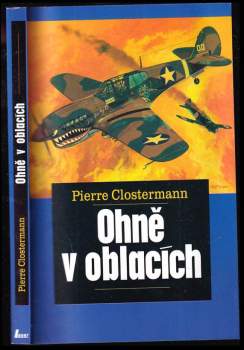 Pierre Clostermann: Ohně v oblacích