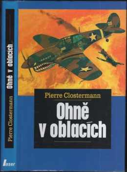 Pierre Clostermann: Ohně v oblacích