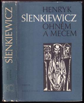 Henryk Sienkiewicz: Ohněm a mečem