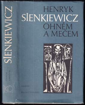 Ohněm a mečem - Henryk Sienkiewicz, Roman Kvasnický (1986, Odeon) - ID: 761369