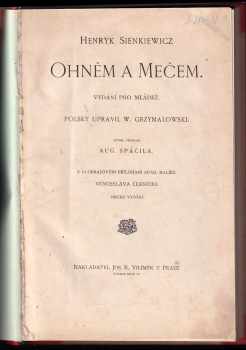 Henryk Sienkiewicz: Ohněm a mečem : Vyd pro mládež.