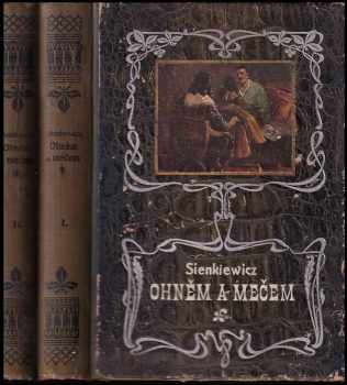 Henryk Sienkiewicz: Ohněm i mečem