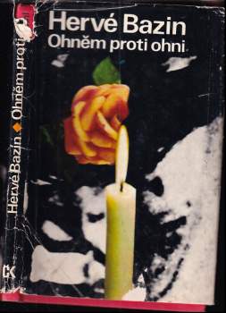 Ohněm proti ohni