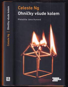 Celeste Ng: Ohníčky všude kolem