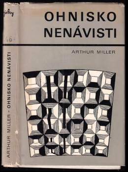 Arthur Miller: Ohnisko nenávisti