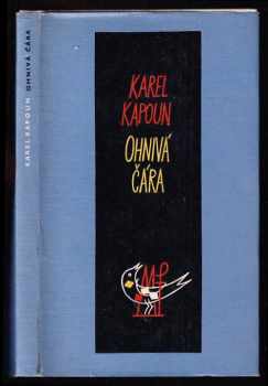 Ohnivá čára - Karel Kapoun (1961, Mladá fronta) - ID: 181341