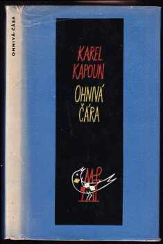 Karel Kapoun: Ohnivá čára
