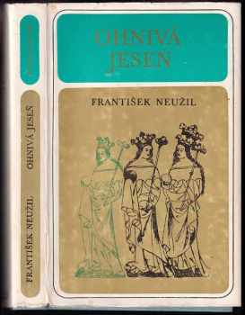 František Neužil: Ohnivá jeseň