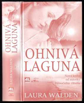 Laura Walden: Ohnivá laguna