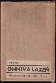 Jan Morávek: Ohnivá lázeň