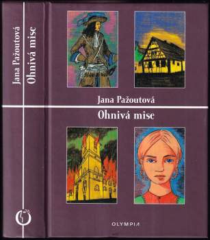 Jana Kopečková Pažoutová: Ohnivá mise