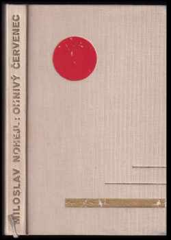 Ohnivý červenec : román - Miloslav Nohejl (1929, Družstevní práce) - ID: 656698