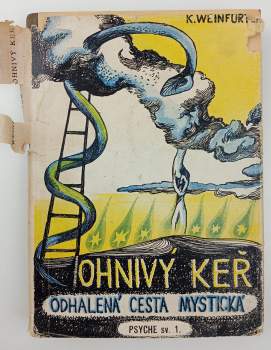 Karel Weinfurter: Ohnivý keř