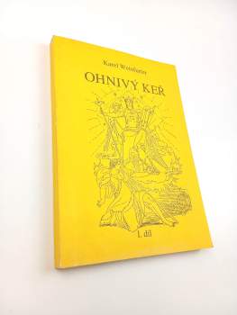 Karel Weinfurter: Ohnivý keř