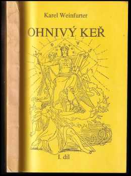 Karel Weinfurter: Ohnivý keř