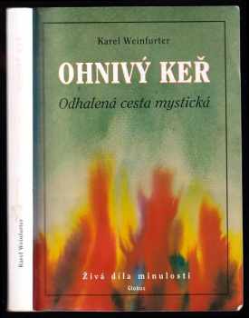 Karel Weinfurter: Ohnivý keř