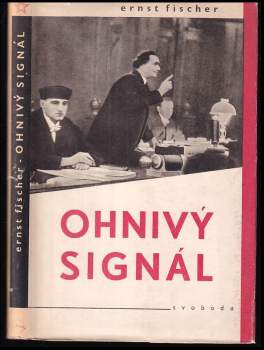 Ernst Fischer: Ohnivý signál