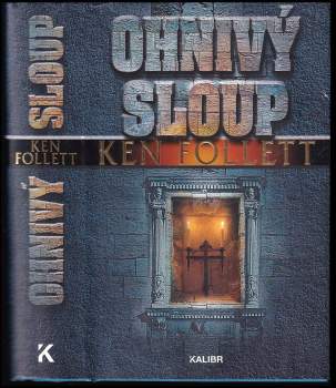 Ken Follett: Ohnivý sloup