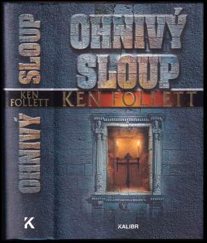 Ken Follett: Ohnivý sloup