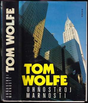 Tom Wolfe: Ohňostroj marnosti