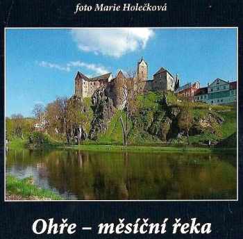 Otomar Dvořák: Ohře - měsíční řeka