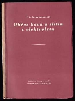 Ohřev kovů a slitin v elektrolytu