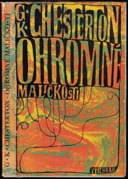 G. K Chesterton: Ohromné maličkosti ; Obrany