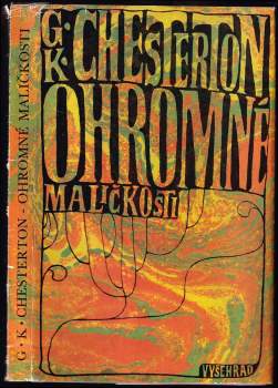 G. K Chesterton: Ohromné maličkosti ; Obrany