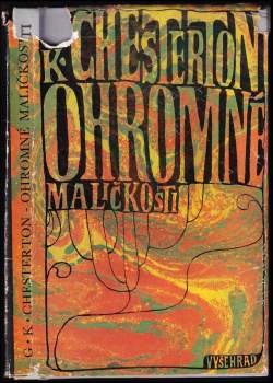 G. K Chesterton: Ohromné maličkosti ; Obrany