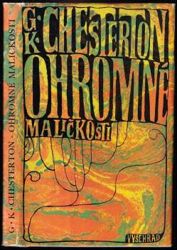 G. K Chesterton: Ohromné maličkosti ; Obrany