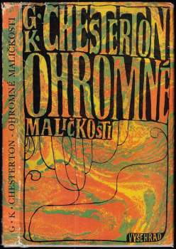 G. K Chesterton: Ohromné maličkosti ; Obrany