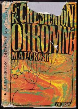 G. K Chesterton: Ohromné maličkosti ; Obrany
